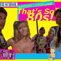 That's So 80s! - SUMMER SCHOOL